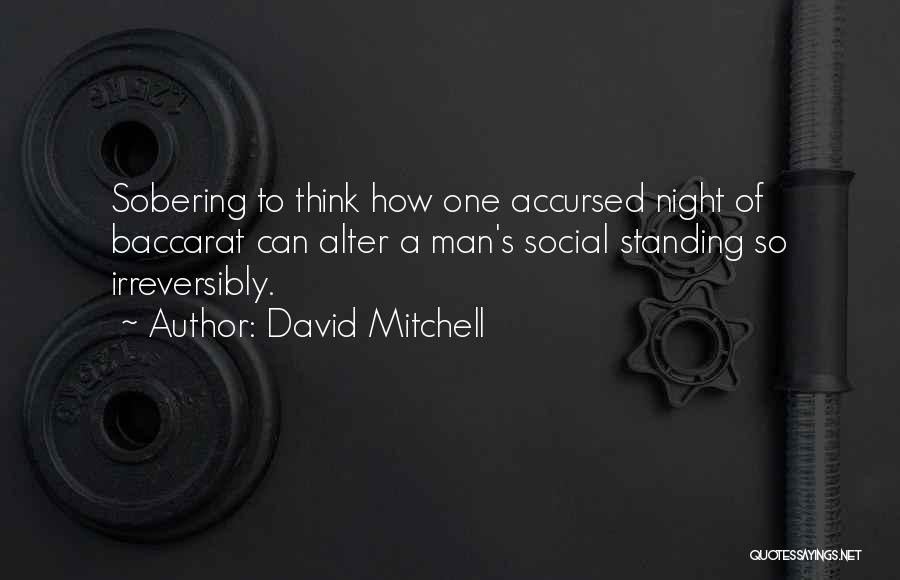 Baccarat Quotes By David Mitchell