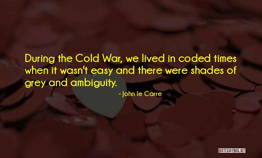 Baccaro Lighthouse Quotes By John Le Carre Baccaro Lighthouse Quotes By John Le Carre