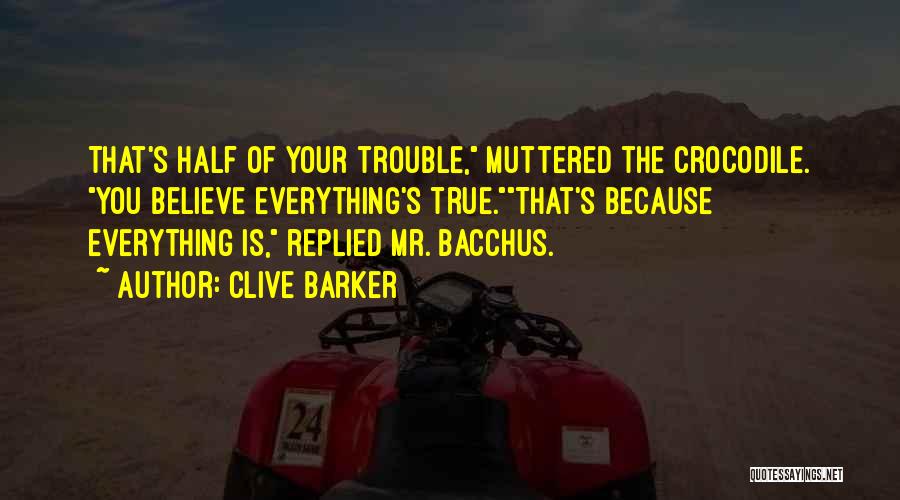 Bacchus Quotes By Clive Barker