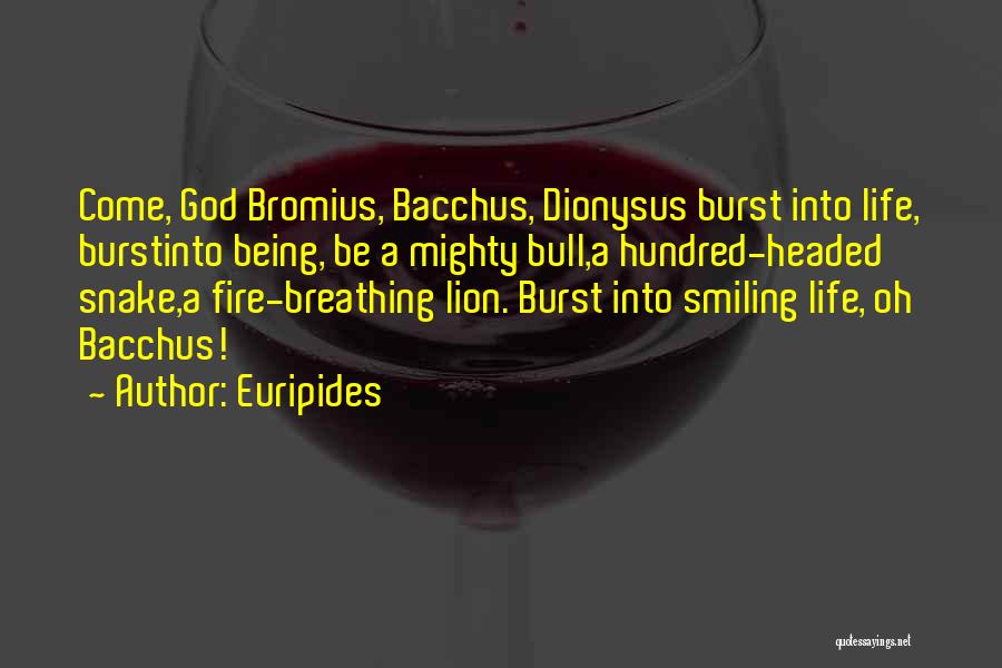 Bacchus Quotes By Euripides