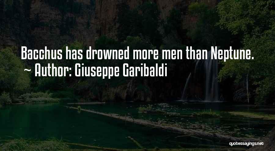 Bacchus Quotes By Giuseppe Garibaldi