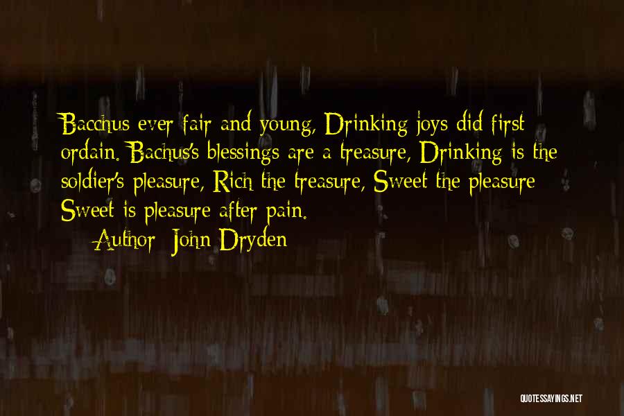 Bacchus Quotes By John Dryden