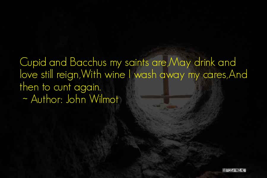 Bacchus Quotes By John Wilmot