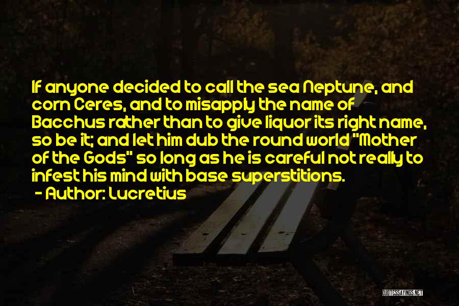 Bacchus Quotes By Lucretius