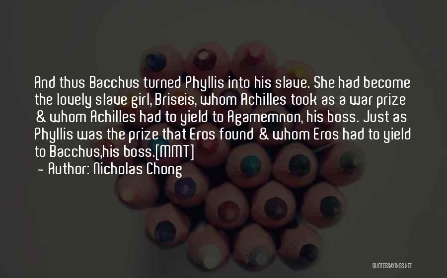 Bacchus Quotes By Nicholas Chong