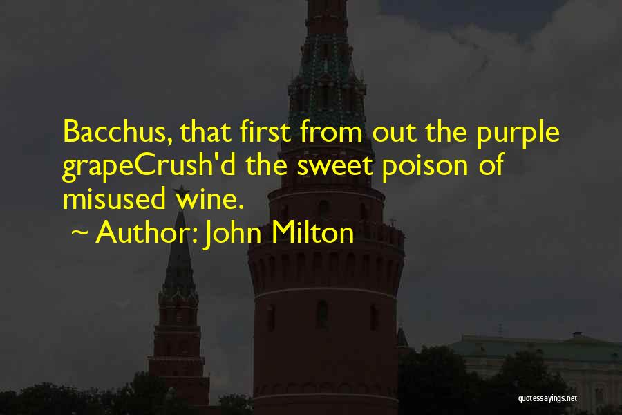 Bacchus Wine Quotes By John Milton