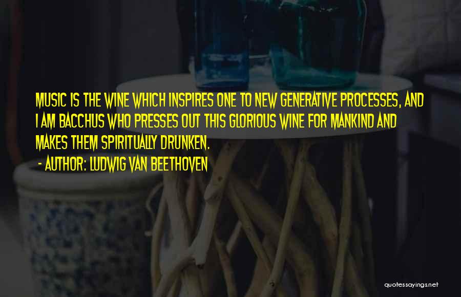 Bacchus Wine Quotes By Ludwig Van Beethoven