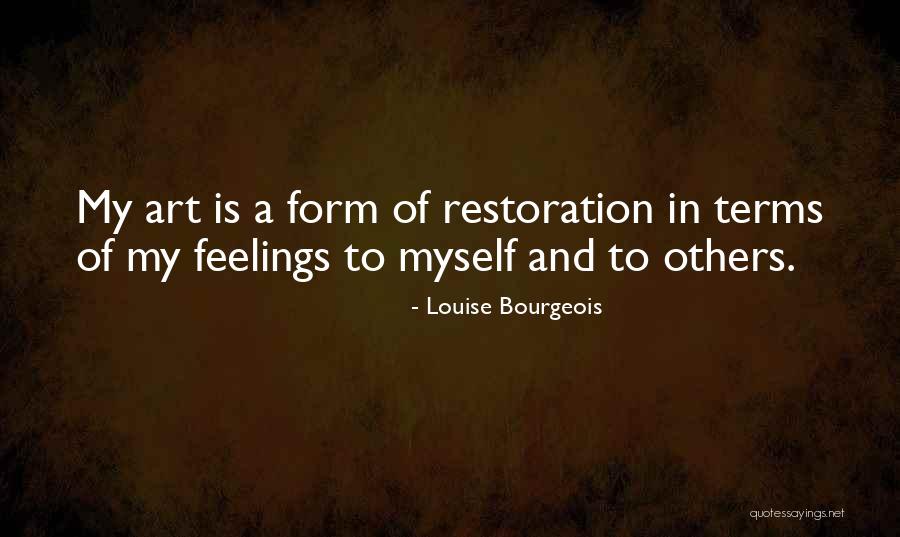 Bacelar Equipamento Quotes By Louise Bourgeois