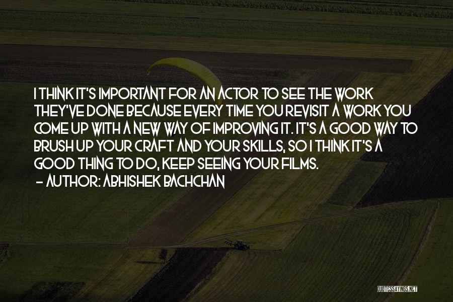 Bachchan Quotes By Abhishek Bachchan