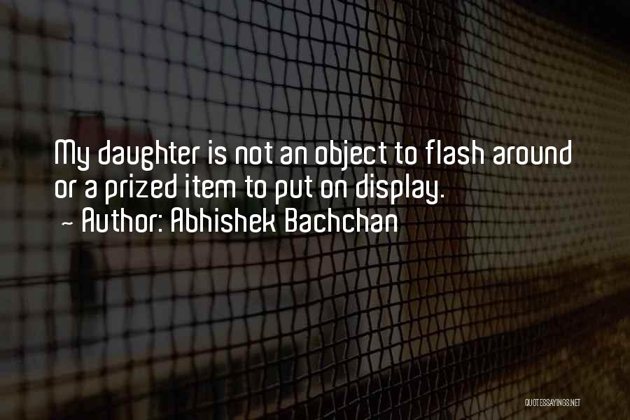 Bachchan Quotes By Abhishek Bachchan