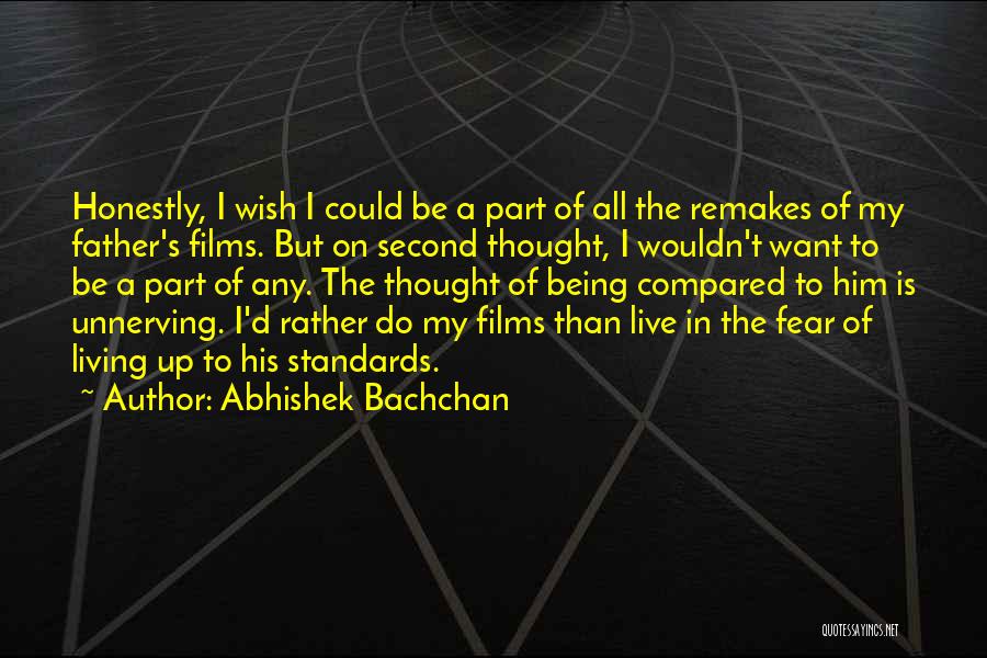 Bachchan Quotes By Abhishek Bachchan