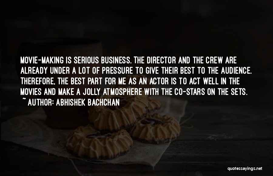 Bachchan Quotes By Abhishek Bachchan