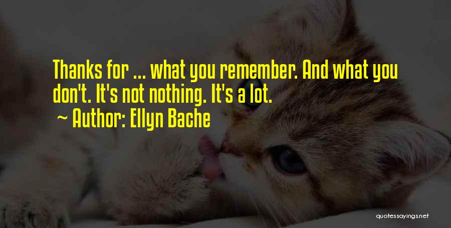 Bache Quotes By Ellyn Bache