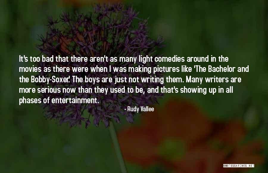 Bachelor And Bobby Soxer Quotes By Rudy Vallee Bachelor And Bobby Soxer Quotes By Rudy Vallee
