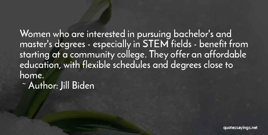 Bachelor Degrees Quotes By Jill Biden