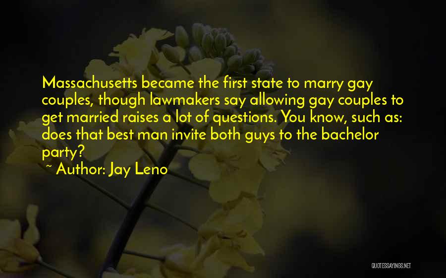 Bachelor Party Invite Quotes By Jay Leno