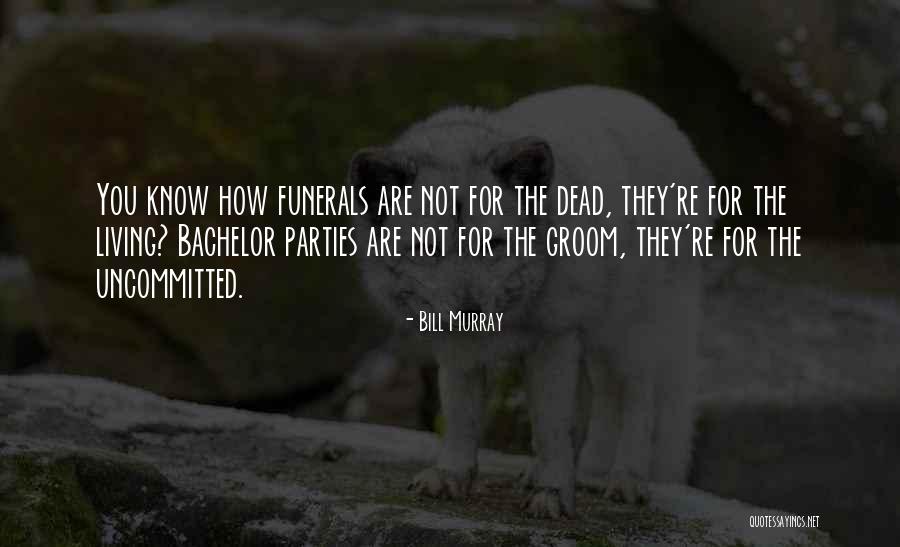 Bachelor Quotes By Bill Murray Bachelor Quotes By Bill Murray