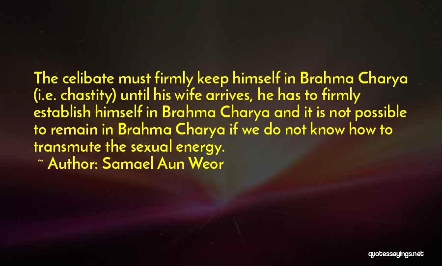 Bachelorhood Quotes By Samael Aun Weor