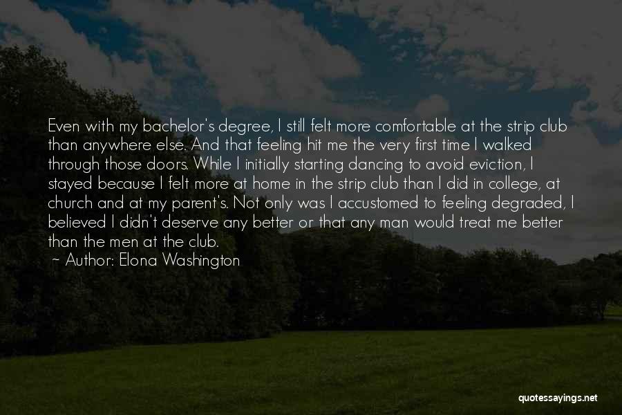 Bachelor's Degree Quotes By Elona Washington