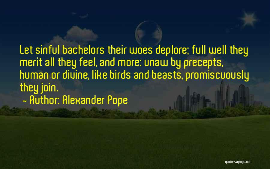 Bachelors Quotes By Alexander Pope