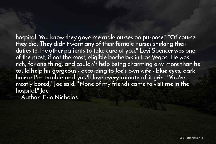 Bachelors Quotes By Erin Nicholas