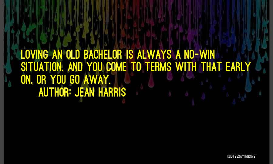 Bachelors Quotes By Jean Harris