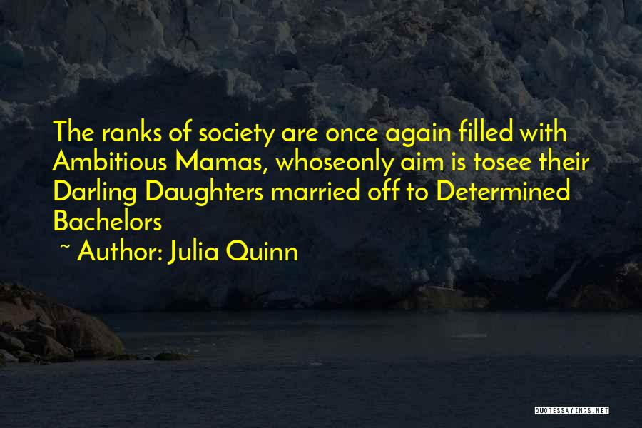 Bachelors Quotes By Julia Quinn