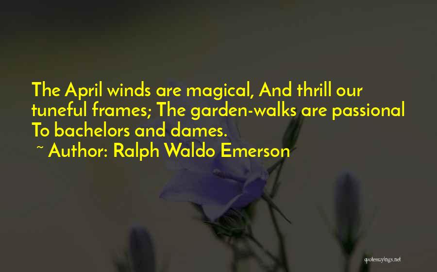 Bachelors Quotes By Ralph Waldo Emerson