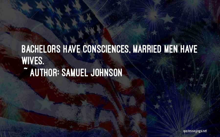 Bachelors Quotes By Samuel Johnson