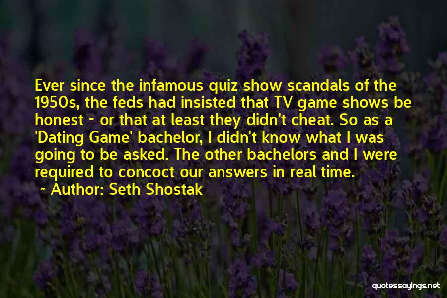 Bachelors Quotes By Seth Shostak