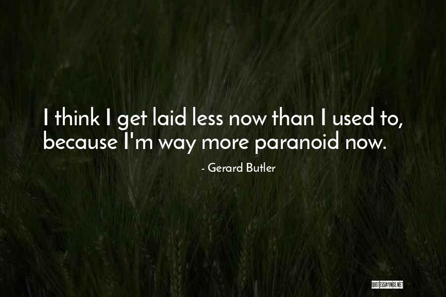 Bachelorship Quotes By Gerard Butler Bachelorship Quotes By Gerard Butler