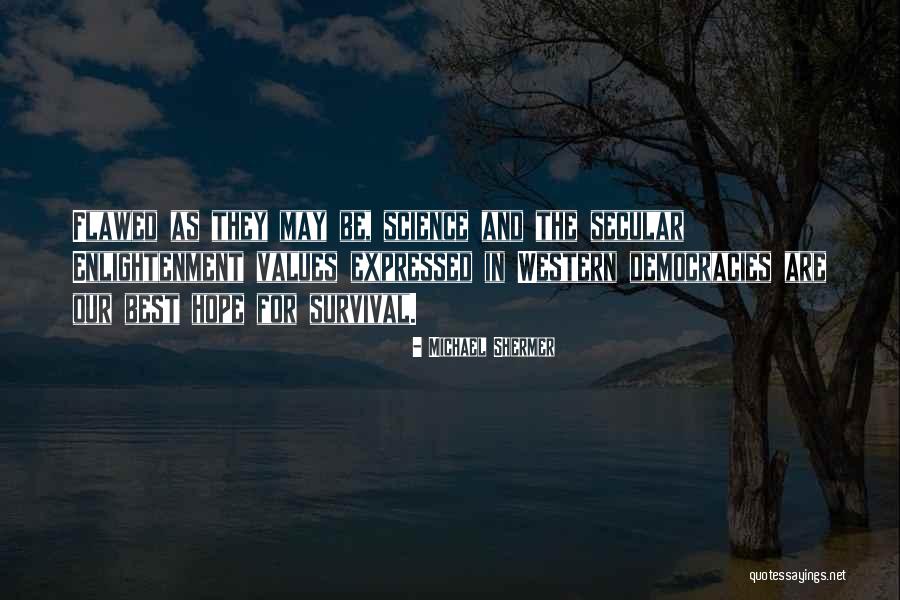 Bachhaus Eisenach Quotes By Michael Shermer Bachhaus Eisenach Quotes By Michael Shermer