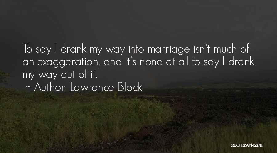 Bachinger M Quotes By Lawrence Block