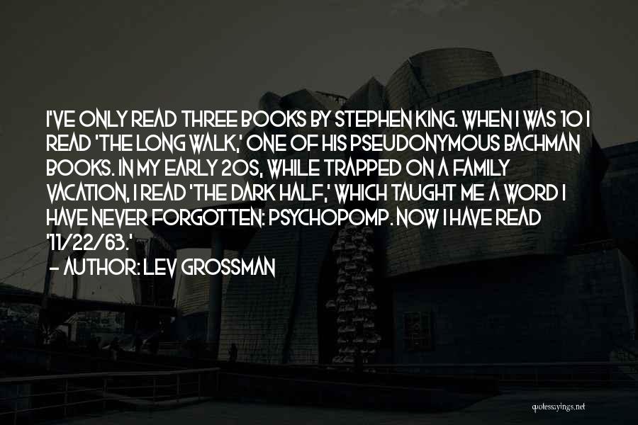 Bachman Quotes By Lev Grossman