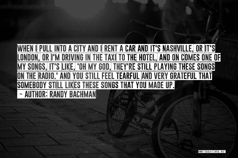 Bachman Quotes By Randy Bachman