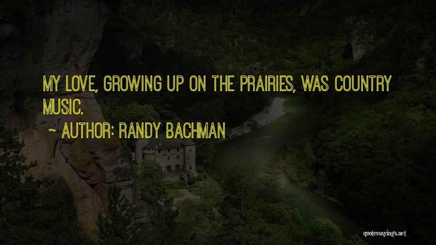 Bachman Quotes By Randy Bachman