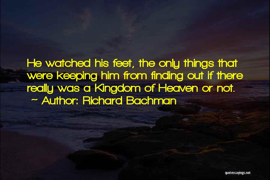 Bachman Quotes By Richard Bachman