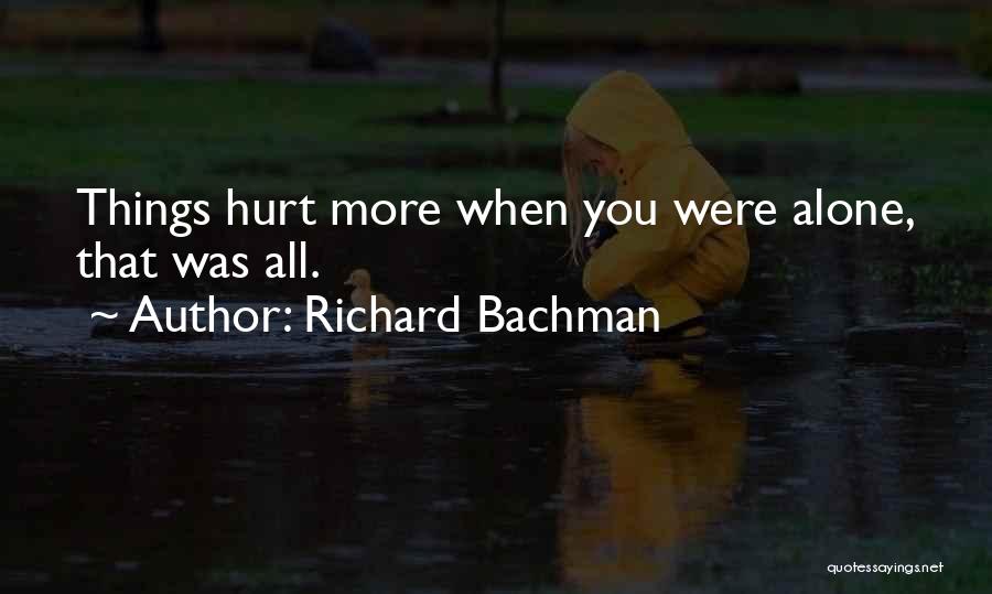 Bachman Quotes By Richard Bachman