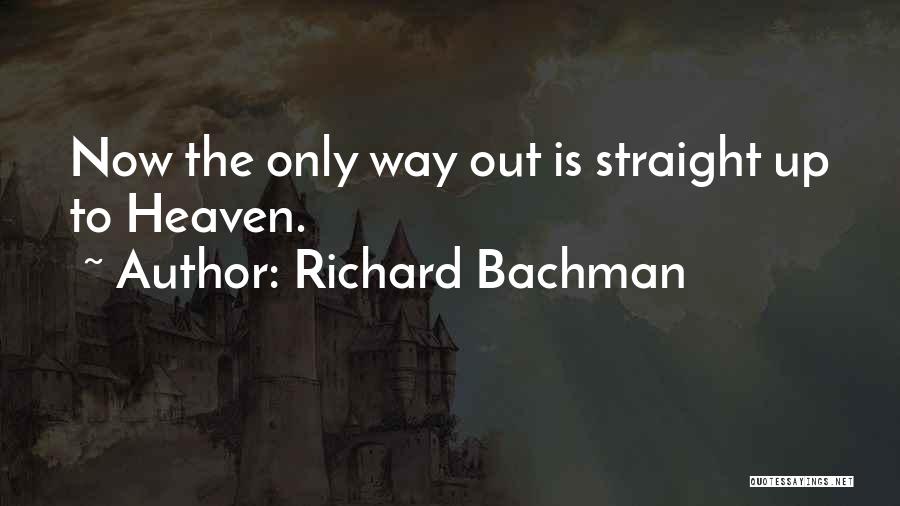 Bachman Quotes By Richard Bachman