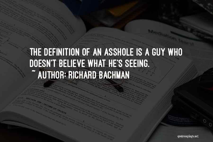 Bachman Quotes By Richard Bachman