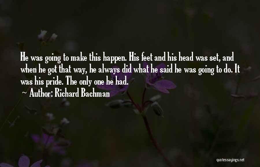 Bachman Quotes By Richard Bachman