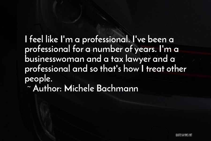 Bachmann Quotes By Michele Bachmann