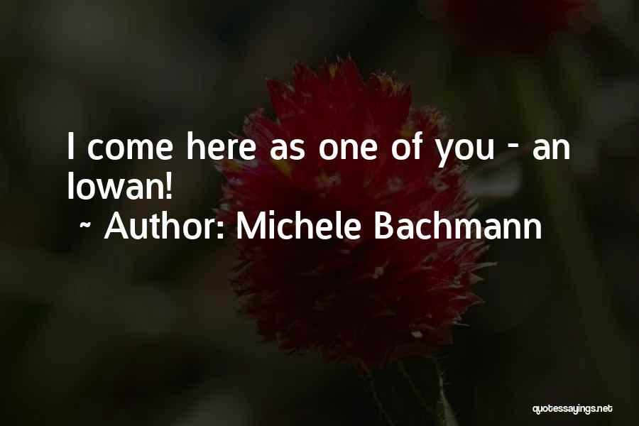 Bachmann Quotes By Michele Bachmann