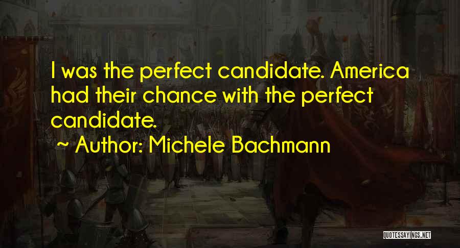 Bachmann Quotes By Michele Bachmann