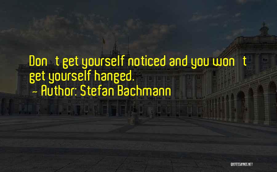 Bachmann Quotes By Stefan Bachmann