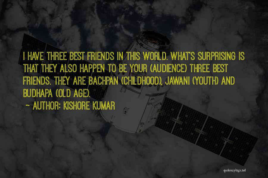 Bachpan Quotes By Kishore Kumar