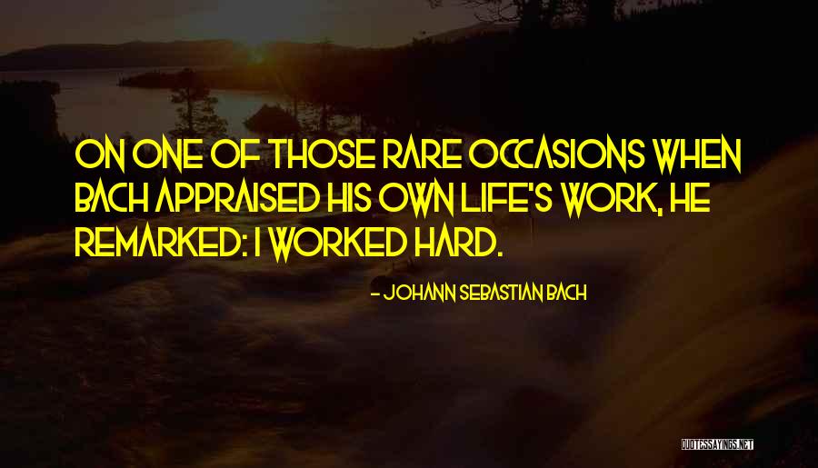 Bach's Quotes By Johann Sebastian Bach