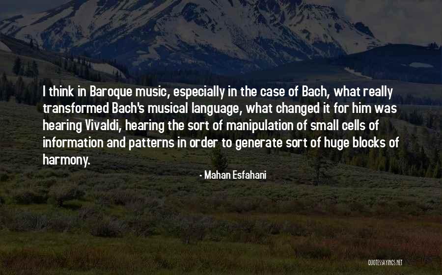 Bach's Quotes By Mahan Esfahani