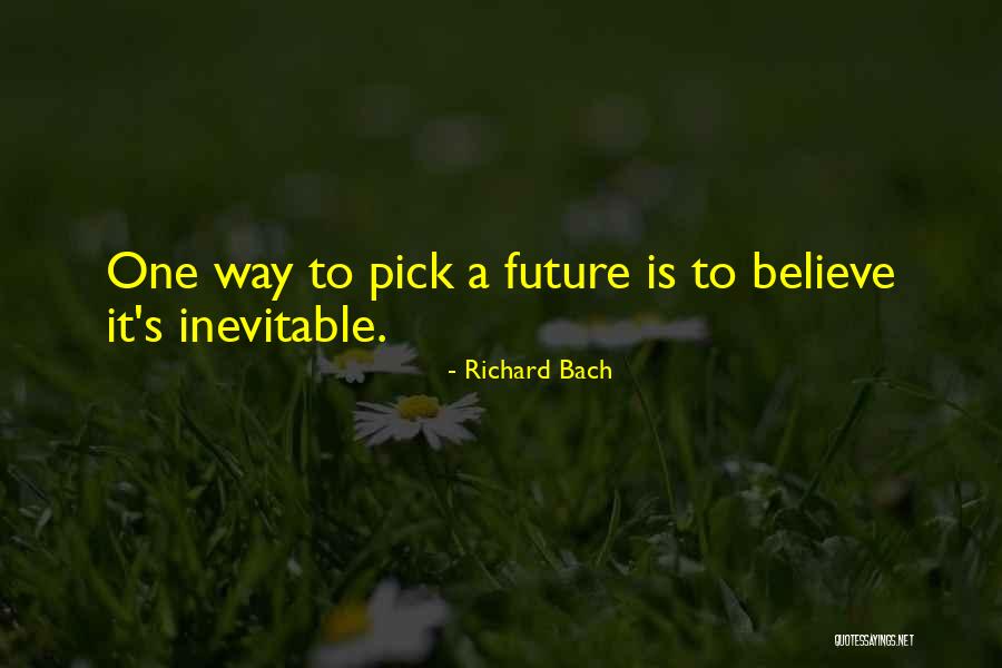 Bach's Quotes By Richard Bach Bach's Quotes By Richard Bach