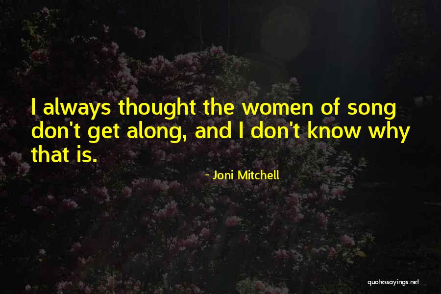 Bachuki Dvali Quotes By Joni Mitchell Bachuki Dvali Quotes By Joni Mitchell